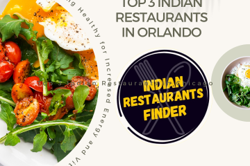 Top 3 Indian Restaurants in Orlando