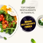 Top 3 Indian Restaurants in Tampa FL